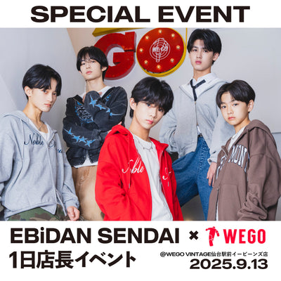 EBiDAN SENDAI×WEGO 1日店長