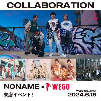 N0NAME×WEGOインストアライブイベント開催決定!!