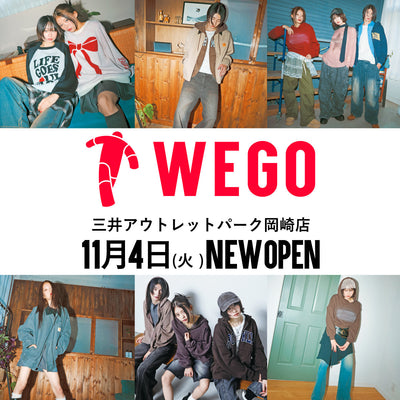 11/4(火)〈WEGO三井アウトレットパーク岡崎店〉がOPEN♪