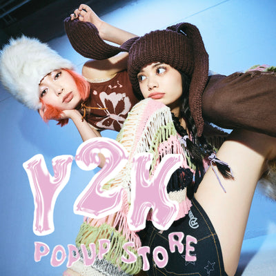 過去最大級!大好評だった”Y2K”ポップアップストアが帰ってくる!