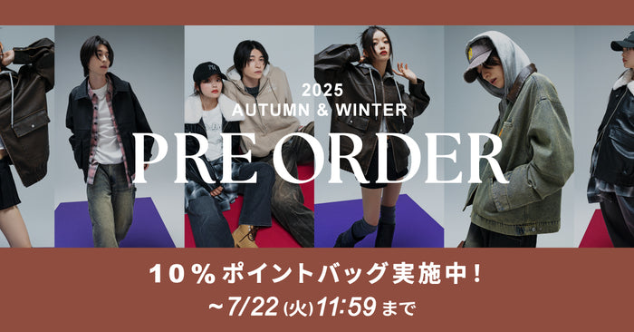 2025 AUTUMN&WINTER PRE ORDER