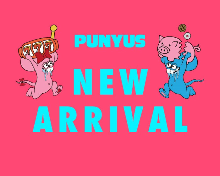 【PUNYUS】NEW ITEM